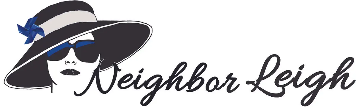 Neighbor Leigh column logo: an illustrated woman in a wide-brimmed black hat with a blue bow and dark sunglasses beside the script words Neighbor Leigh